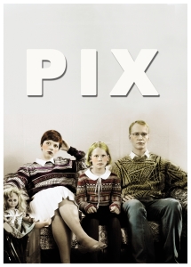 Filmplakat: PIX