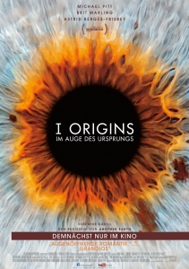 Filmplakat: I Origins - Im Auge des Ursprungs