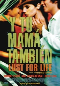 Filmplakat: Y tu mamá también - Lust for Life!