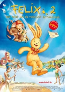 Filmplakat: Felix 2 - Der Hase und die verflixte Zeitmaschine