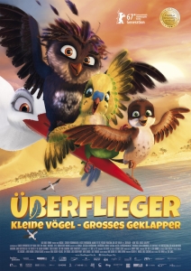 Filmplakat: Überflieger - Kleine Vögel, großes Geklapper